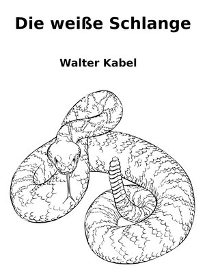 cover image of Die weiße Schlange